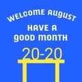 Welcome August have a good month in white latters texture image Royalty Free Stock Photo