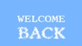 Welcome Back cloud text effect sky isolated background Royalty Free Stock Photo