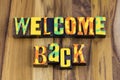 Welcome back home school education work happy greeting message