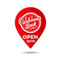 Welcome back open now location sign Royalty Free Stock Photo