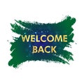 Welcome back. We are Open. We are working again. Keep social distance. Vector Eps 10 Royalty Free Stock Photo