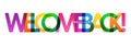 WELCOME BACK colorful overlapping letters vector banner