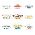 Welcome back. Set of 9 colored labels, stickers, emblems or badges. Decorative elements for your design. Postcards