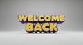 Welcome Back Text in 3D Rendered Style on a White Background Royalty Free Stock Photo