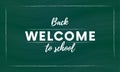 Welcome back to school hand brush lettering, white 3d letters on green chalkboard background. Vector. Royalty Free Stock Photo