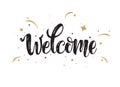 Welcome black lettering text with gold. Handwritten modern brush calligraphy illustration. Welcome sign. Isolated vector on white Royalty Free Stock Photo