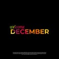 welcome december colorful design with black background