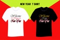 Welcome Happy New Year T Shirt Design