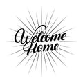 Welcome home hand written lettering. Royalty Free Stock Photo