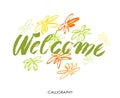 Welcome inscription. Greeting card with calligraphy. Hand drawn design elements.