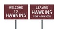 Welcome and leaving road sign of Hawkins