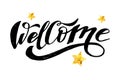 Welcome lettering Calligraphy Brush Text Holiday Vector Sticker Royalty Free Stock Photo