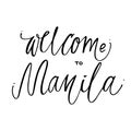 Welcome Manila hand lettering design for posters