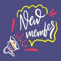 Welcome New Member. Hand drawn vector lettering. Isolated on blue background. Royalty Free Stock Photo