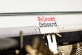 Welcome onboard and support symbol. Concept words Welcome onboard on white paper typed on retro typewriter. Beautiful white Royalty Free Stock Photo