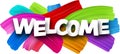 Welcome paper word sign with colorful spectrum paint brush strokes over white Royalty Free Stock Photo