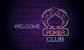 Welcome poker club casino neon light label in wall