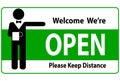 Welcome we`re open and please keep distance vector text with a man sign