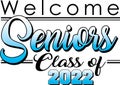 Welcome senior class of 2022 blue
