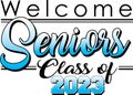 Welcome seniors class of 2023 blue