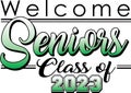 Welcome Seniors Class of 2023 Banner  green Royalty Free Stock Photo