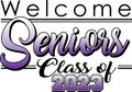 Welcome seniors class of 2023 purple