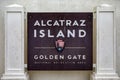 Welcome sign of the federal prison of Alcatraz Island of the United States of America in the bay of the city of San Francisco.