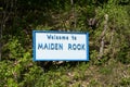 Welcome sign for Maiden Rock, WI. This is a village / small town in Pierce County, Wisconsin, United States along the shores of