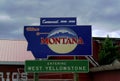 Welcome Sign to Montana in the Town West Yellowstone