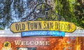 Welcome sign to Old Town San Diego - SAN DIEGO - CALIFORNIA - APRIL 21, 2017 Royalty Free Stock Photo