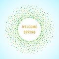 Welcome spring illustration, round frame made of leaves