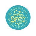 Welcome spring. Round stamp of turquoise color with a yellow inscription