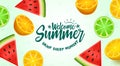 Welcome summer fruits vector background design. Welcome summer enjoy every moment text with fresh tropical slice fruit.