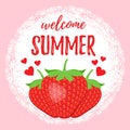 Welcome summer poster with strawberry. Vector.