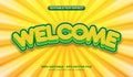 Welcome text effect with cheerful color. Editable 3d bold sticker text effect