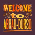Welcome to Abrau-Durso. Bright funny doodle isolated inscription