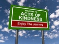 Welcome to acts of kindness traffic sign