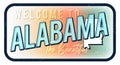 Welcome to alabama vintage rusty metal sign vector illustration. Vector state map in grunge style with Typography hand drawn