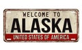 Welcome to Alaska vintage rusty metal plate