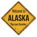 Welcome to Alaska vintage rusty metal sign