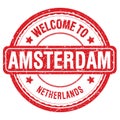 WELCOME TO AMSTERDAM - NETHERLANDS, words written on light red stamp