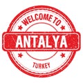 WELCOME TO ANTALYA - TURKEY, words written on red stamp