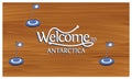Welcome to Antartica poster with Antartica flag, time to travel Antartica. vector illustration isolated