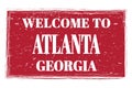 WELCOME TO ATLANTA - GEORGIA, words written on red stamp