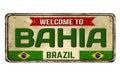 Welcome to Bahia vintage rusty metal sign