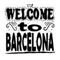 Welcome to Barcelona - Large hand lettering.