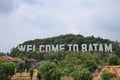 Welcome to Batam like Hollywood Sign in Batam Island, Indonesia