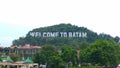 The Welcome to Batam monument on the hill is an iconic landmark of Batam Indonesia