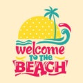 Welcome to the Beach Phrase. Quote Summer