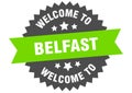 welcome to Belfast. Welcome to Belfast isolated sticker.